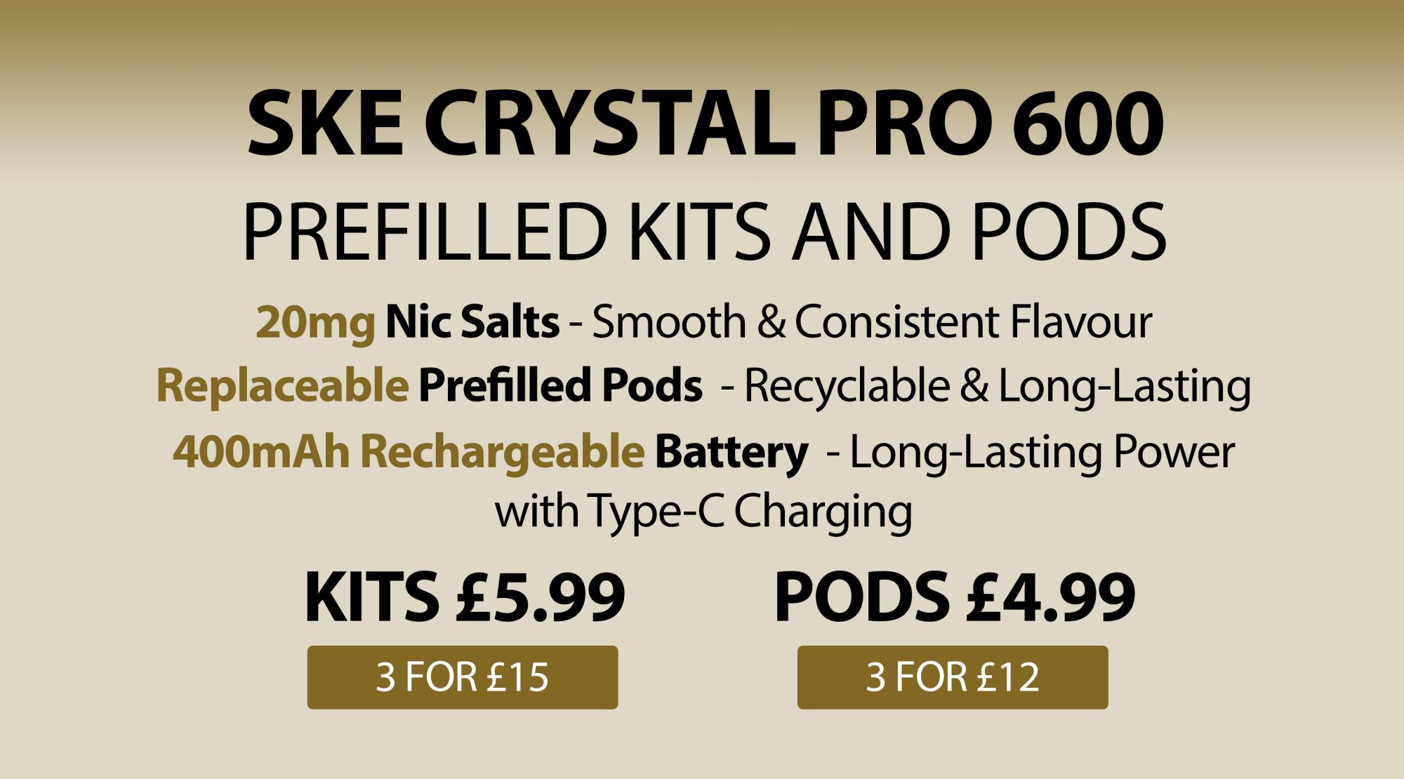 SKE Crystal Pro 600 kit & pods - starting from just £4.99 or 3 for £12.